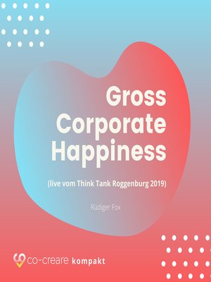 cover image of Gross Corporate Happiness
